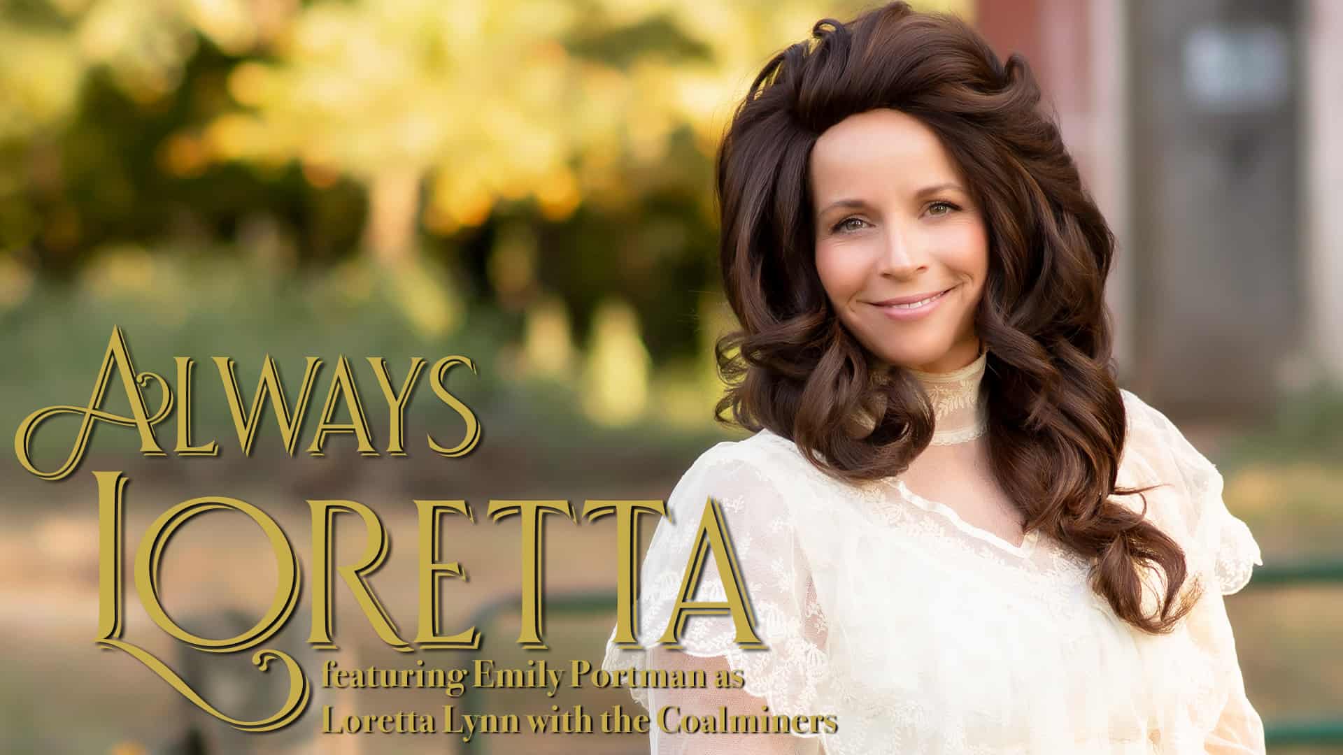 Always Loretta featuring Emily Portman as Loretta Lynn with the Coalminers