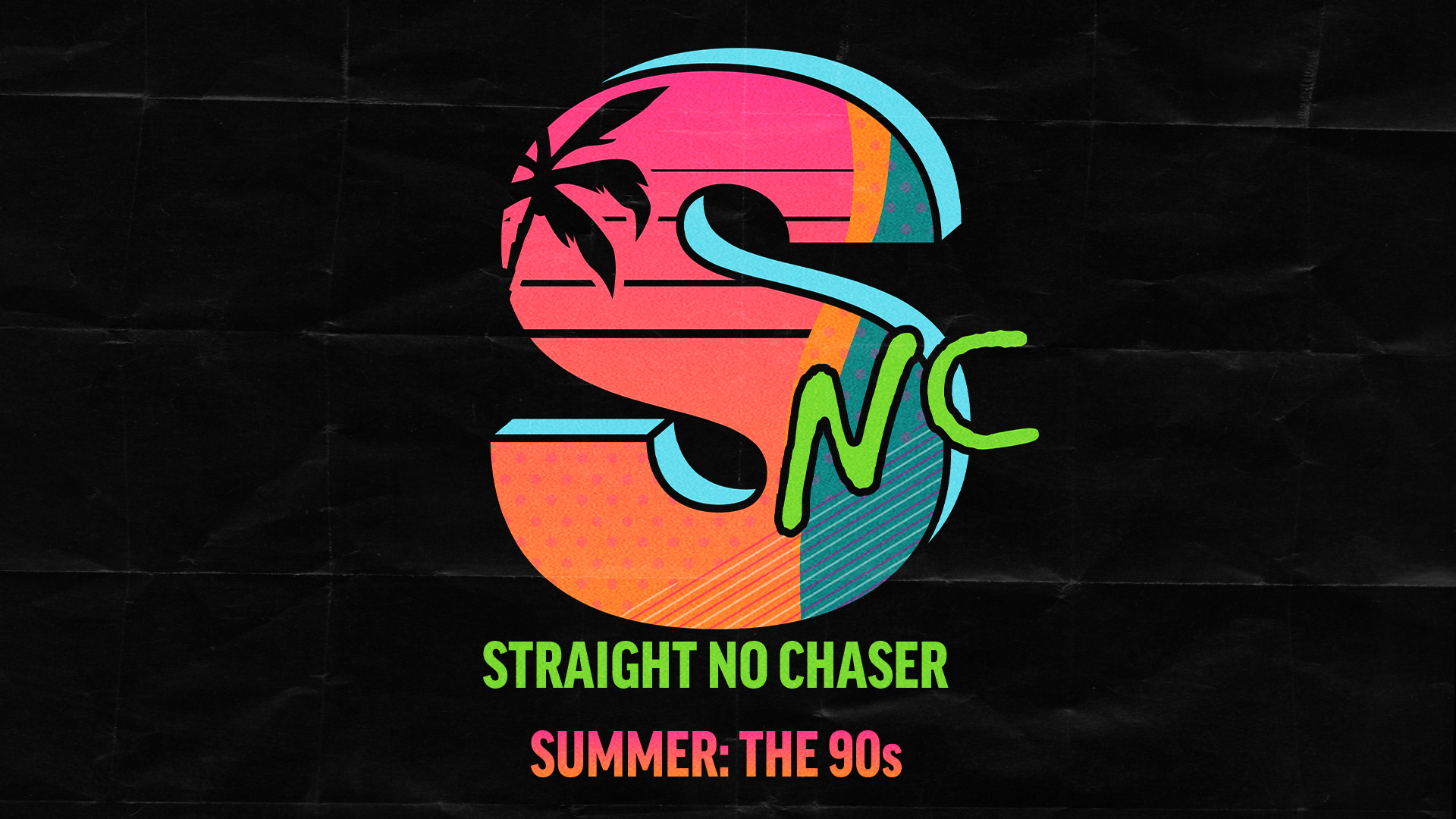 Straight No Chaser Summer 90s