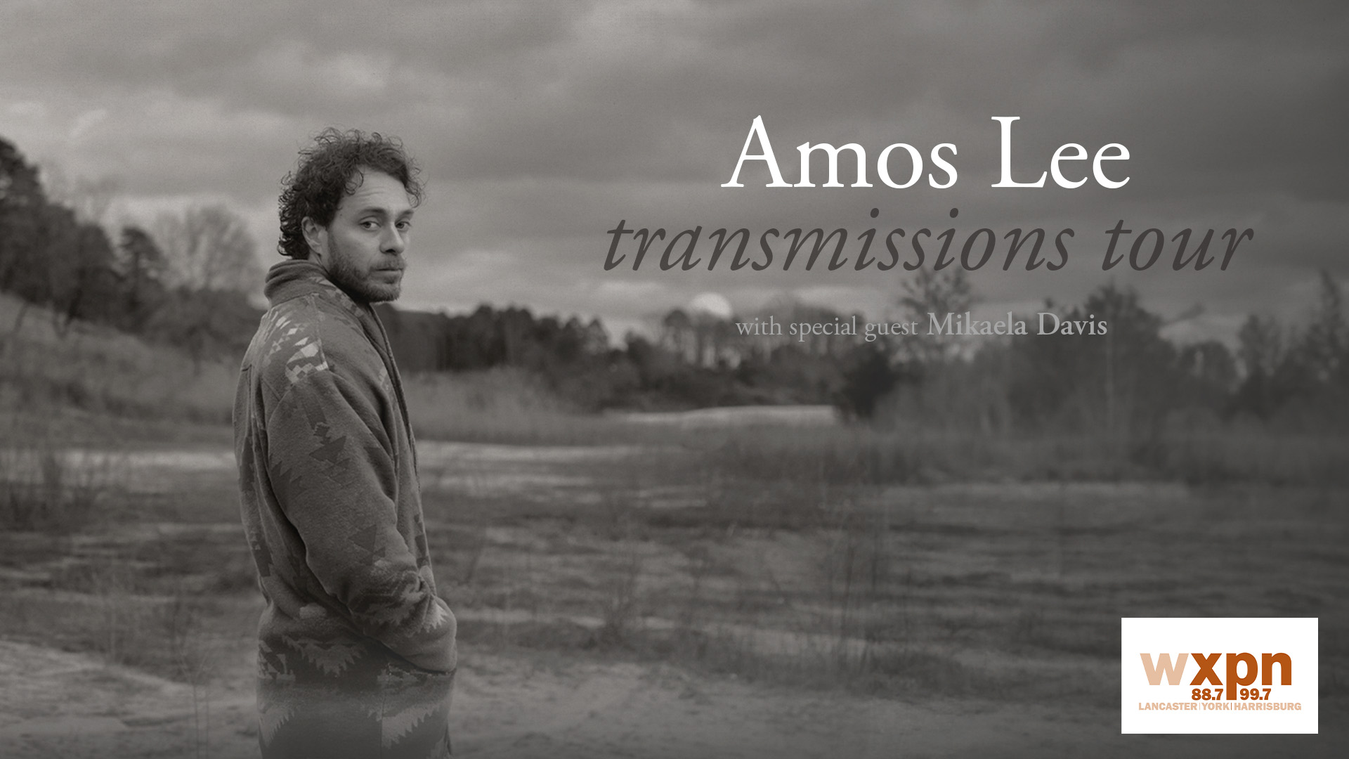 WXPN Welcomes Amos Lee: Transmissions Tour with special guest Mikaela Davis