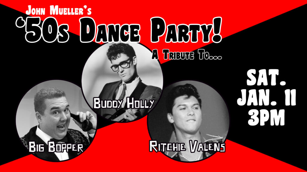 50s Dance Party: A Tribute to Buddy Holly, The Big Bopper and Ritchie Valens