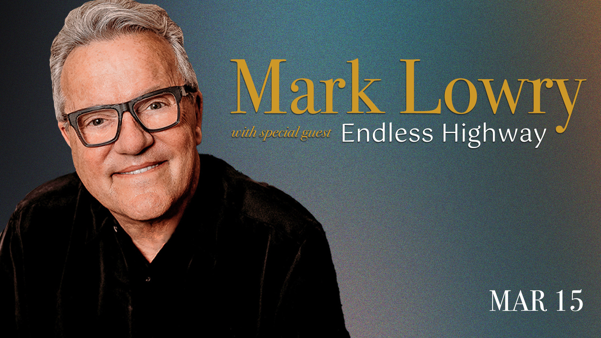 Mark Lowry with special guest Endless Highway