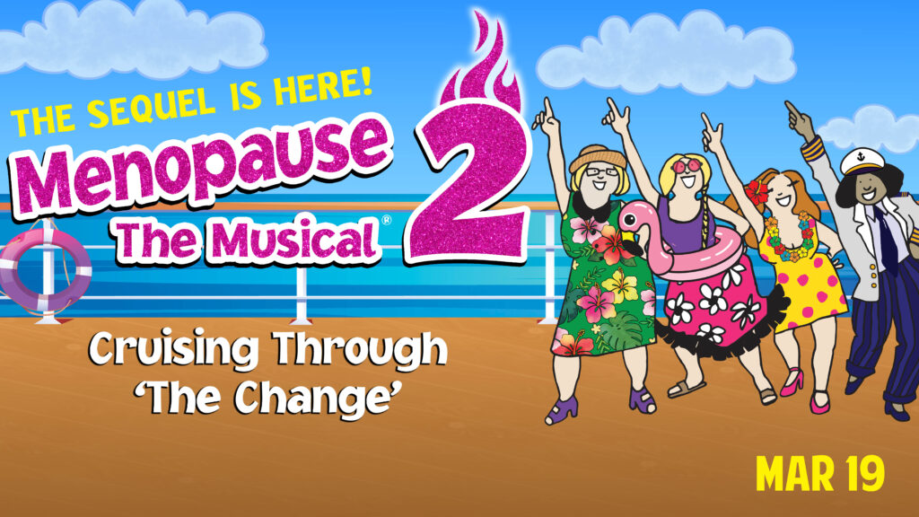 Menopause the Musical 2