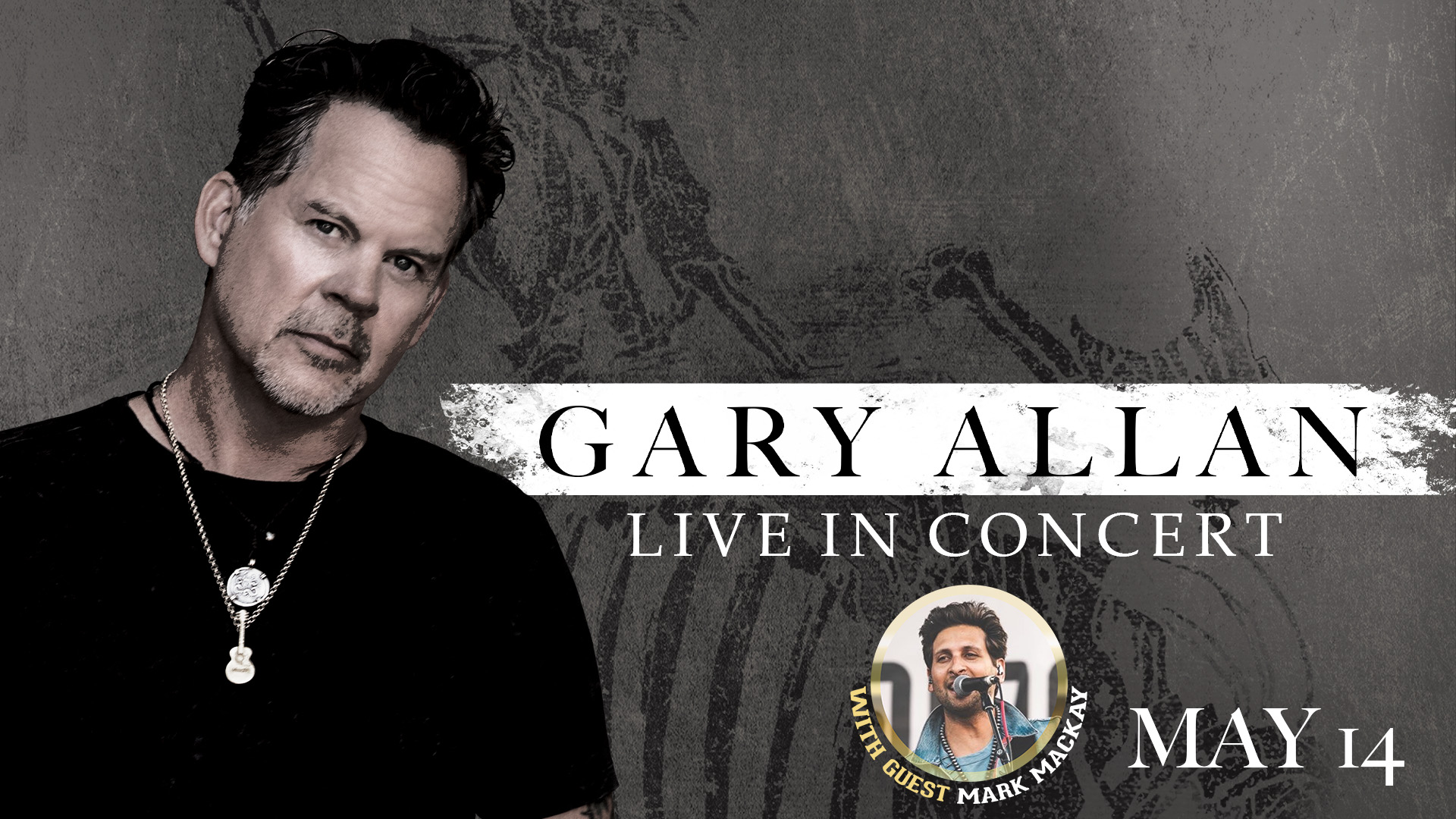 Gary Allan with guest Mark Mackay