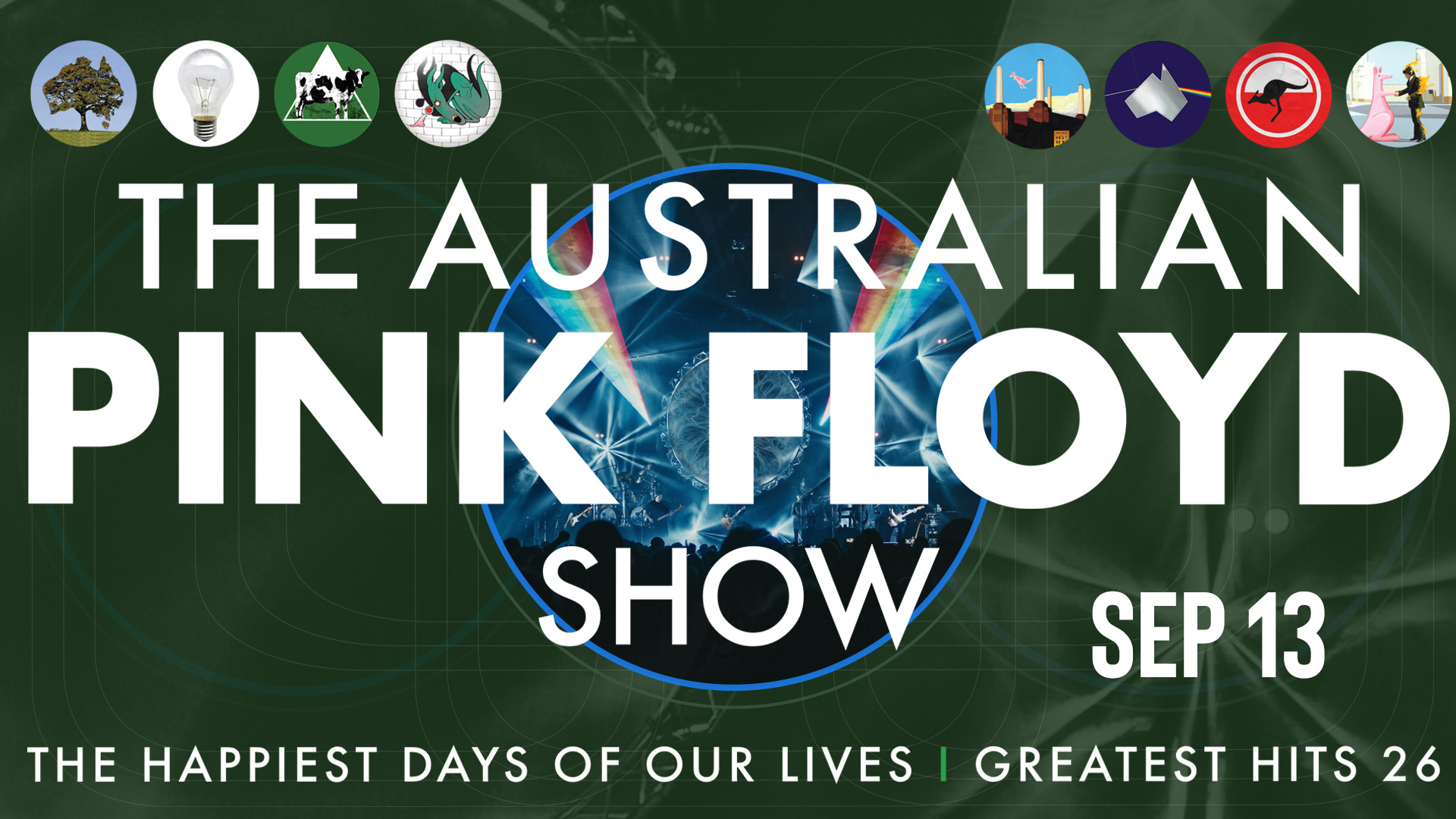 The Australian Pink Floyd Show: The Happiest Days Of Our Lives - Greatest Hits 26