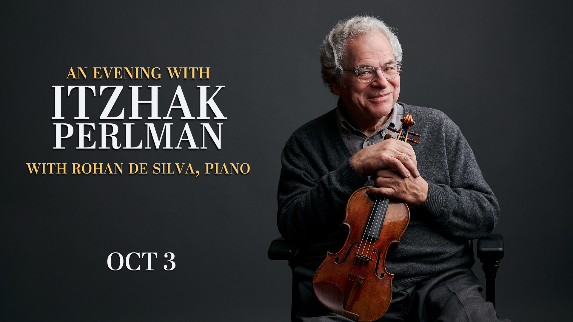 An Evening with Itzhak Perlman with Rohan De Silva, Piano